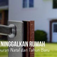 Tips Penting Sebelum Tinggalkan Rumah Saat Natal dan Tahun Baru