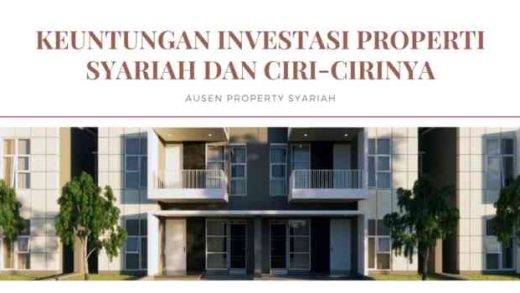 Apa Itu Properti Syariah? Ini Penjelasannya